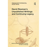 David Riesman's Unpublished Writings and Continuing Legacy