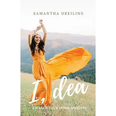 I, Dea: Awaken Your Inner Goddess