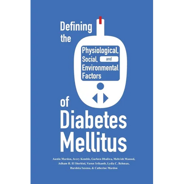 Defining the Historical, Physiological, Social and Environmental Factors of Diabetes Mellitus