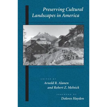 Preserving Cultural Landscapes in America