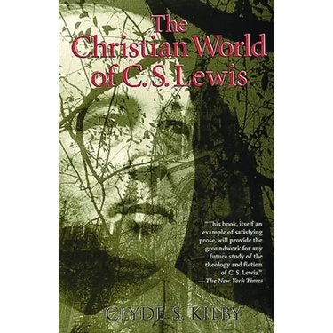 The Christian World of C.S. Lewis,