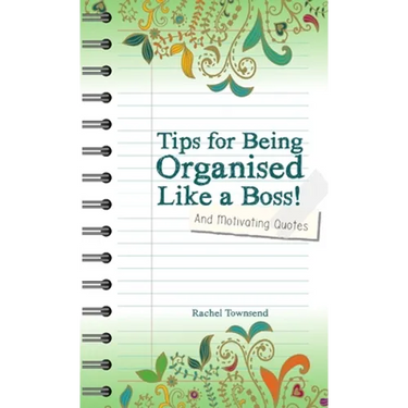 Tips for Being Orgaised Like a Boss! and Motivating Quotes