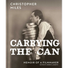 Carrying the Can: Memoir of a Filmmaker
