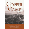 Copper Camp: The Lusty Story of Butte, Montana