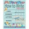 My First Step How To Write For Kids: Handwriting Workbook with 142 Pages Include 5-in-1 Writing Practice Book to Master Cursive Handwriting, Letters,