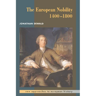 The European Nobility, 1400 1800