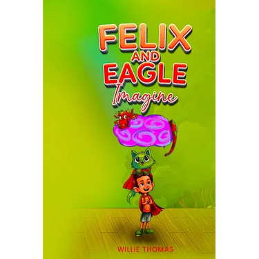 Felix and Eagle Imagine