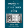 The Early History of the Lutheran Church in Georgia