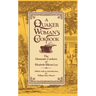 A Quaker Woman's Cookbook: The Domestic Cookery of Elizabeth Ellicott Lea