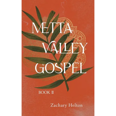 Metta Valley Gospel, Book 2