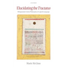 Elucidating the Tractatus: Wittgenstein's Early Philosophy of Language and Logic