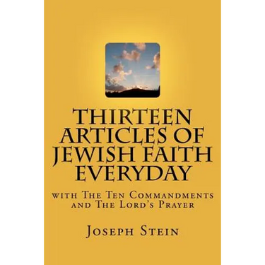 Thirteen Articles of Jewish Faith Everyday: with The Ten Commandments