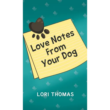 Love Notes From Your Dog