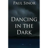 Dancing in the Dark