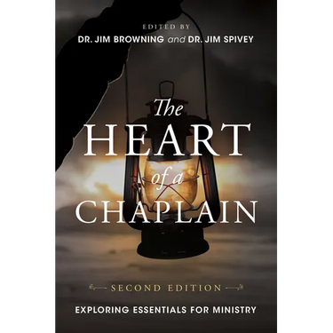 The Heart of a Chaplain: Exploring Essentials for Ministry