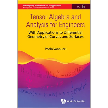 Tensor Algebra and Analysis for Engineers