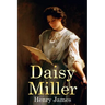 Daisy Miller: (Mockingbird Classics)
