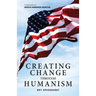 Creating Change Through Humanism