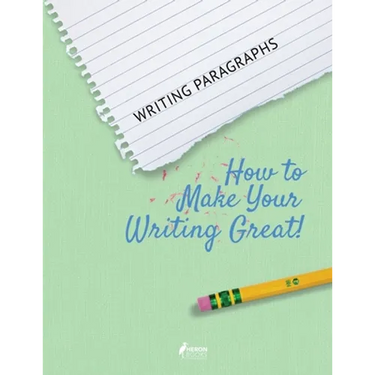 Writing Paragraphs: How to Make Your Writing Great!