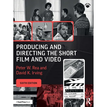 Producing and Directing the Short Film and Video