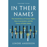 In Their Names: The Untold Story of Victims' Rights, Mass Incarceration, and the Future of Public Safety