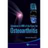 Adv in MRI of the Knee for Osteoarthriti
