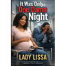 It Was Only One Damn Night: Standalone