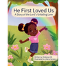 He First Loved Us: A Story of the Lord's Unfailing Love