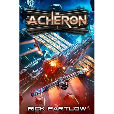 The Acheron: A Military Sci-Fi Series
