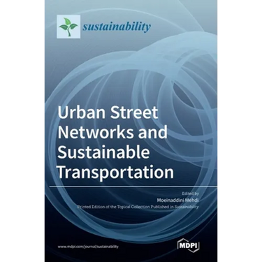 Urban Street Networks and Sustainable Transportation