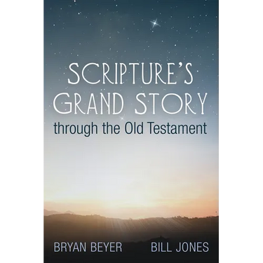 Scripture's Grand Story Through the Old Testament