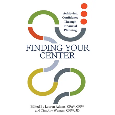 Finding Your Center: Achieving Confidence Through Financial Planning