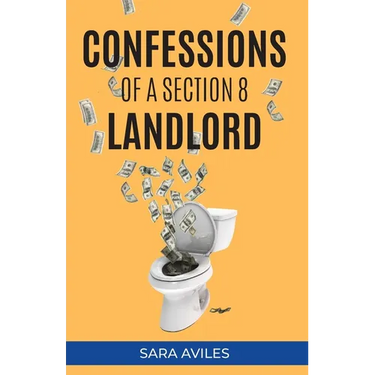Confessions of a Section 8 Landlord