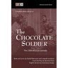 The Chocolate Soldier: The 1909 Musical Comedy: Complete Book and Lyrics