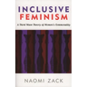 Inclusive Feminism: A Third Wave Theory of Women's Commonality