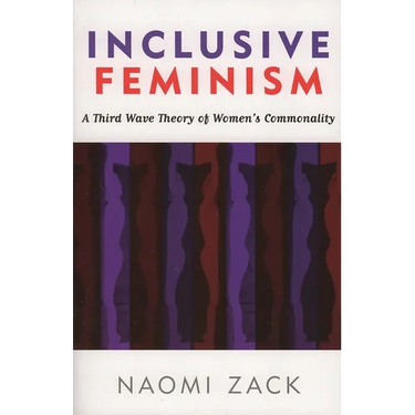 Inclusive Feminism: A Third Wave Theory of Women's Commonality