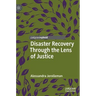 Disaster Recovery Through the Lens of Justice