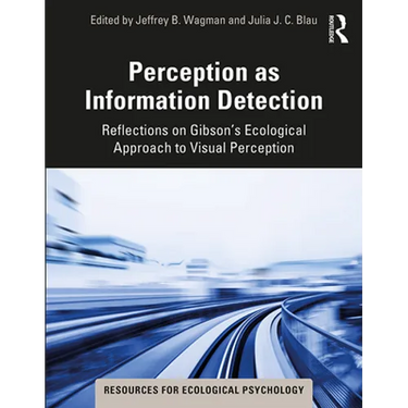 Perception as Information Detection: Reflections on Gibson's Ecological Approach to Visual Perception