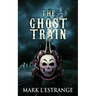 The Ghost Train