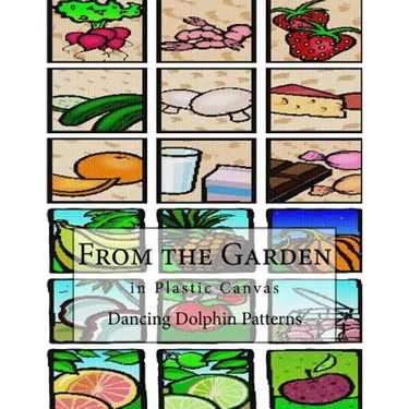 From the Garden: in Plastic Canvas