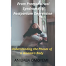 From Premenstrual Syndrome to Postpartum Depression: Understanding the Phases of a Woman's Body