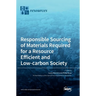 Responsible Sourcing of Materials Required for a Resource Efficient and Low-carbon Society