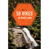 50 Hikes in Maryland