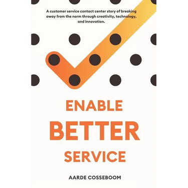 Enable Better Service: A Customer Service Contact Center Story of Breaking Away from the Norm Through Creativity, Technology and Innovation.