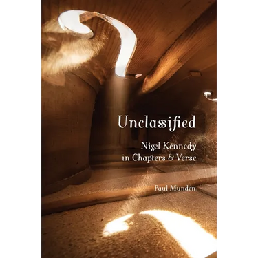 Unclassified: Nigel Kennedy in Chapters and Verse