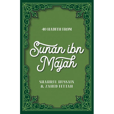 40 Hadith from Sunan Ibn Majah