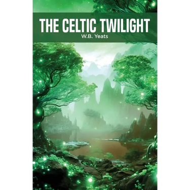 The Celtic Twilight