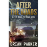After the Roads: Sidney's Way Volume 1