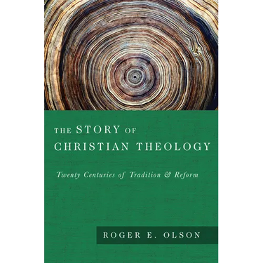 The Story of Christian Theology: Twenty Centuries of Tradition and Reform