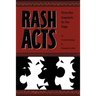 Rash Acts: 35 Snapshots for the Stage